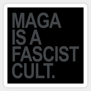 Maga is a Fascist Cult Sticker